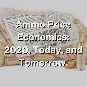 The Economics of Ammo Prices