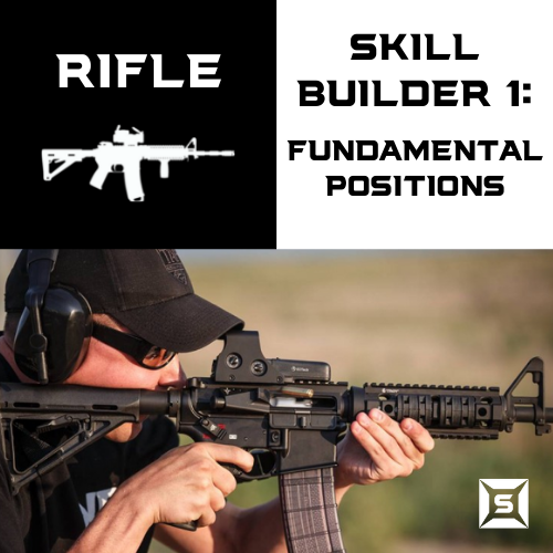 AR-15 Skill Builder 1: Fundamental Positions