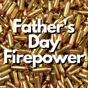 Father's Day Firepower